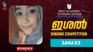 Best Academy Ishal Singing Contest#Sana KS#10th#English