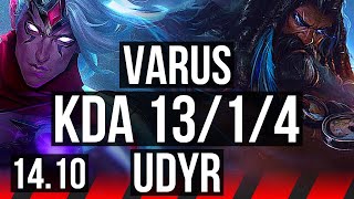 VARUS vs UDYR (TOP) | 13/1/4, Legendary, Rank 15 Varus | NA Challenger | 14.10