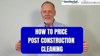 How to price post construction cleaning