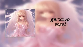 Gerxmvp – Angel (8D Audio)