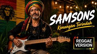 Download lagu SAMSONS - Kenangan Terindah | Lagu Nostalgia Versi Reggae 🌴
