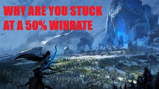 Why Are You Stuck At A 50% Winrate