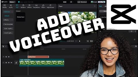 How to Add Voiceover in CapCut 2025?