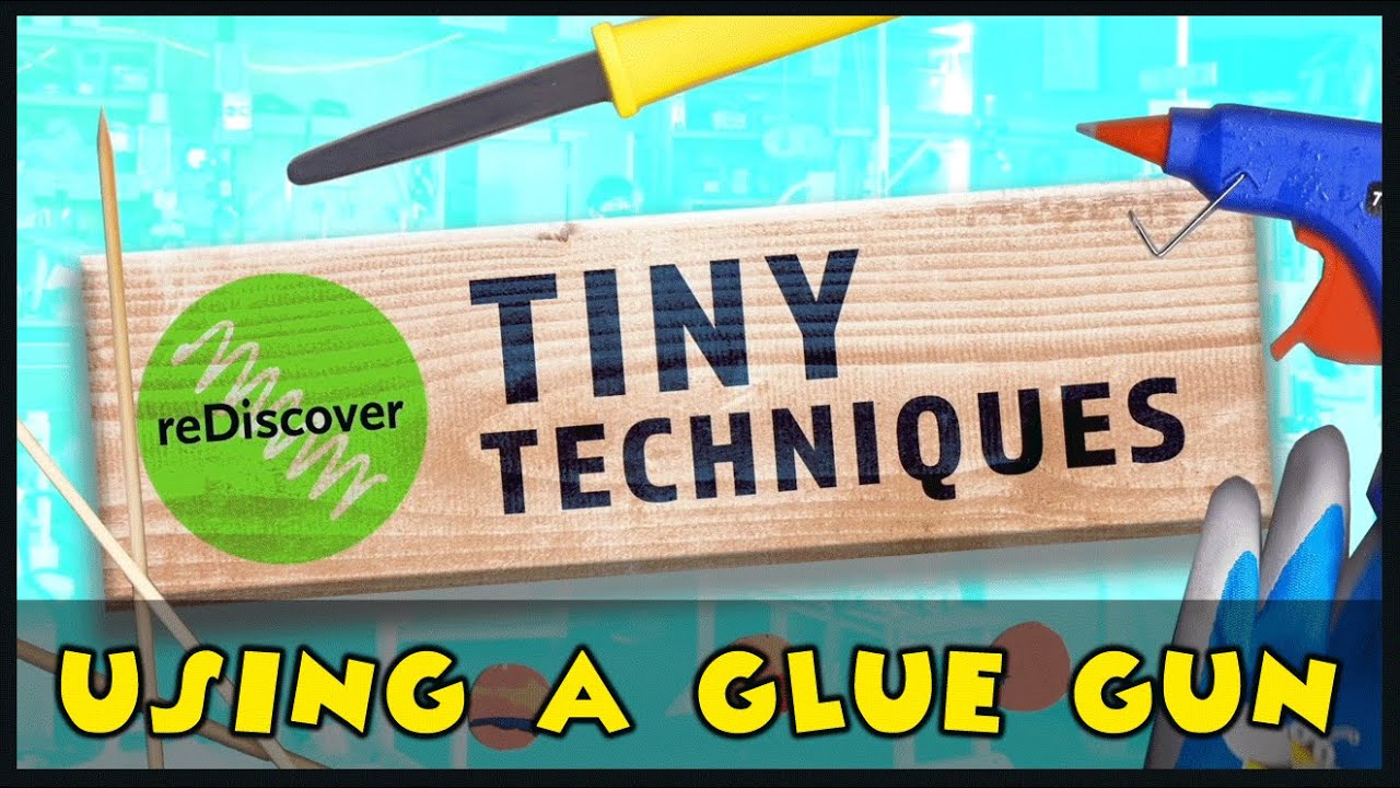 Tiny Techniques - How to Use a Hot Glue Gun - YouTube