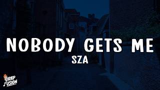 Download lagu SZA - Nobody Gets Me (Lyrics)