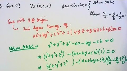 FIND THE EQUATION OF CONE WITH GIVEN VERTEX & BASE CONIC-3D