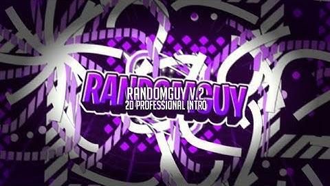 [AM] RandomGuy V.2 • 2d Professional Intro