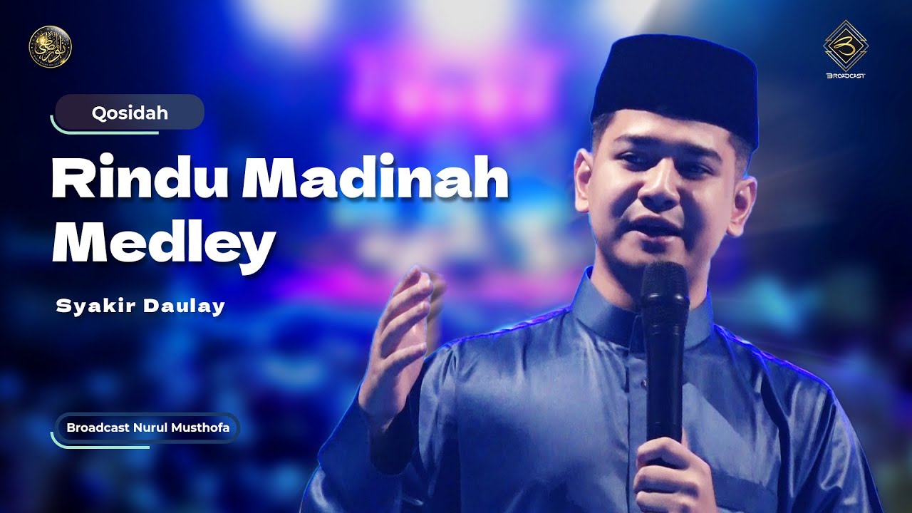 Qosidah Rindu Madinah Medley - Syakir Daulay | #LiveInNurulMusthofa, 21 Oktober 2023