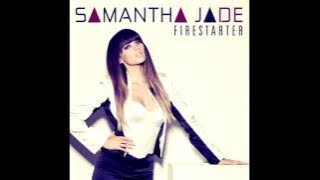 Samantha Jade - Firestarter (Audio   Lyrics)