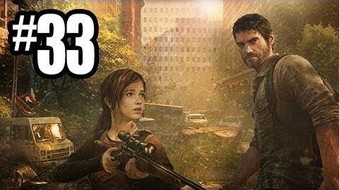 THE LAST OF US: Walkthrough Part 33 The Sewers/Suburbs