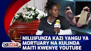 CONFESSIONS OF A MORTUARY ATTENDANT:I LEARNT MORTICIAN JOB ON YOUTUBE CONFESSES KENYAN MORGUE WORKER