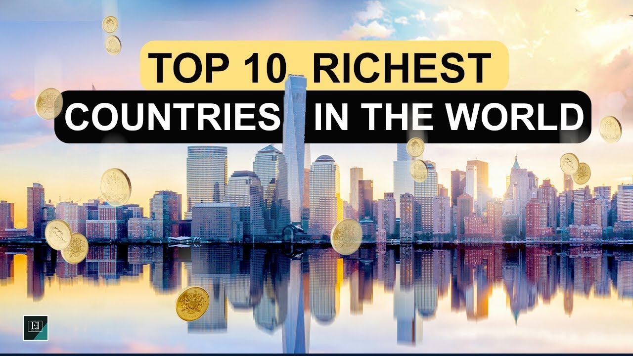 Top 10 richest countries in the world by GDP per capita ranking 2024 ...
