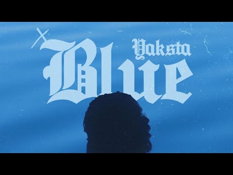 Yaksta - Blue  (Official Video)