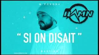 M. Pokora - Si On Disait (By DJ Damn Kizomba Remix)