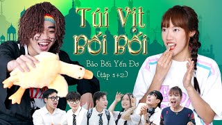 TÚI VỊT BỐI BỐI | Bảo Bối Yến Đơ Tập 1+2 | Yến Dương x @TunaLeeNe x @HoangHoaParody