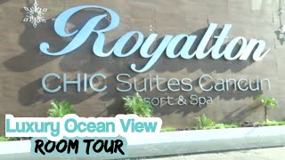 Royalton Chic Suites Cancun Luxury Ocean View Suite Room Tour | All Inclusive