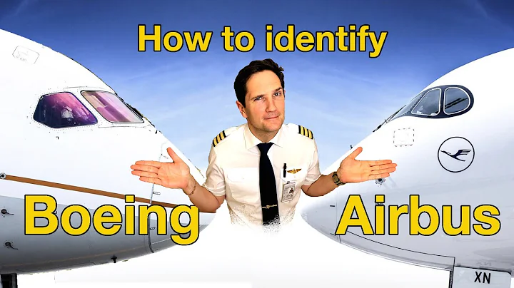 How to IDENTIFY an AIRBUS from  a BOEING? Airplane Spotting 101 by CAPTAIN JOE - DayDayNews