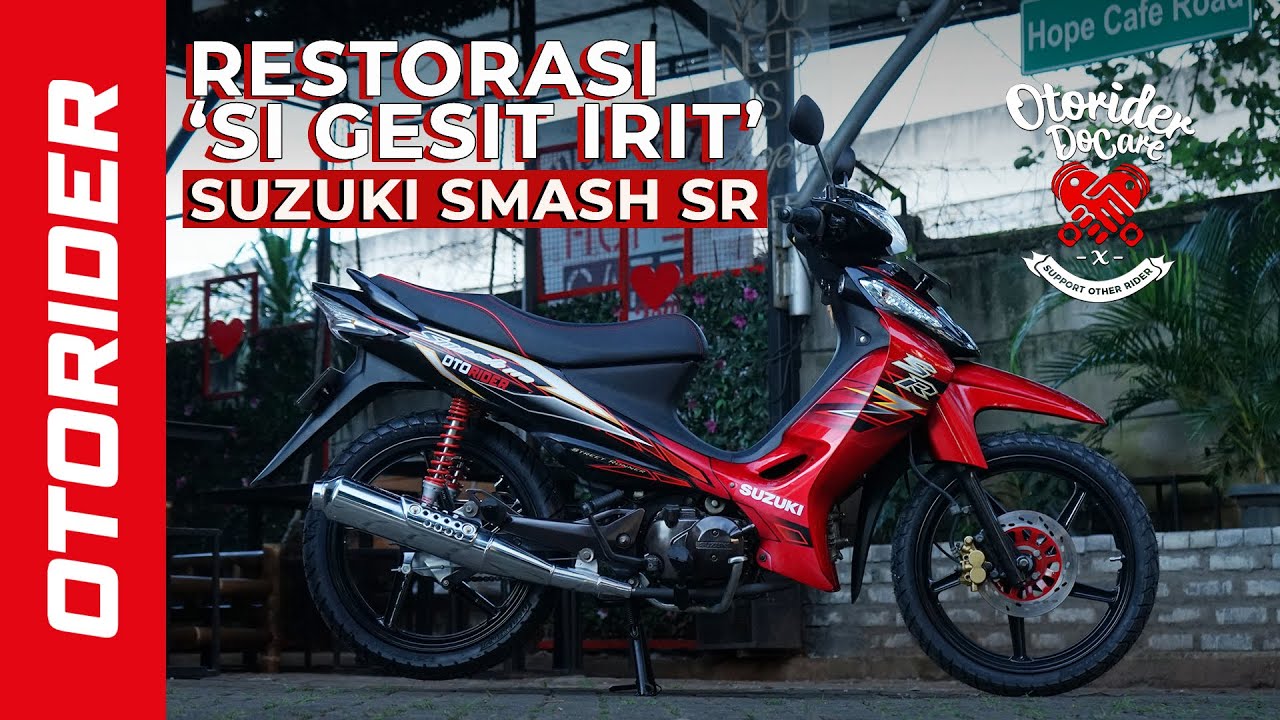 Restorasi Suzuki Smash SR Sekuriti Subang OtoRider Do Care YouTube