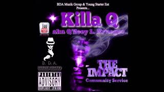 Killa Q- I'm Dat Nigga ft. Keedo Stones