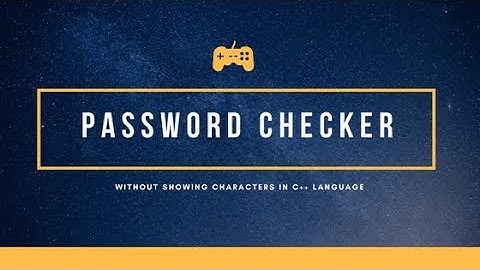 Making Password Checker without showing the characters | Log-in Screen | C++ |  By Harshit Seksaria