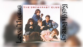 Love Theme from The Breakfast Club by Keith Forsey [Extended]