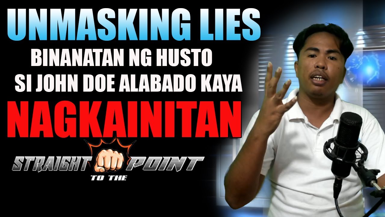 Alyas Unmasking Lies at John Doe Alabado nagkainitan