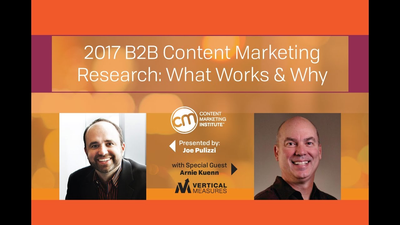 2017 B2B Content Marketing Research What Works & Why