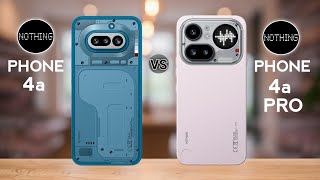 Nothing Phone 4A Vs Nothing Phone 4A Pro