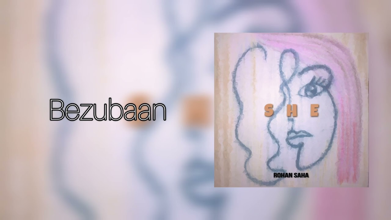 Watch Rohan Saha - Bezubaan (Official Audio) | Hindi Original Song on YouTube Watch Rohan Saha - Bezubaan (Official Audio) | Hindi Original Song on YouTube