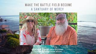 Make The Battle Field Become A Sanctuary of Mercy