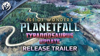 Age of Wonders: Planetfall TYRANNOSAURUS UPDATE - Release Trailer