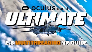 Quest 2 ULTIMATE DCS MULTITHREADING 2.8 VR Guide screenshot 5