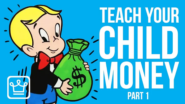 15 Things To TEACH Your CHILD about MONEY — Part 1 - DayDayNews