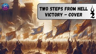 Two Steps From Hell  Victory  Epic Orchestral Cover