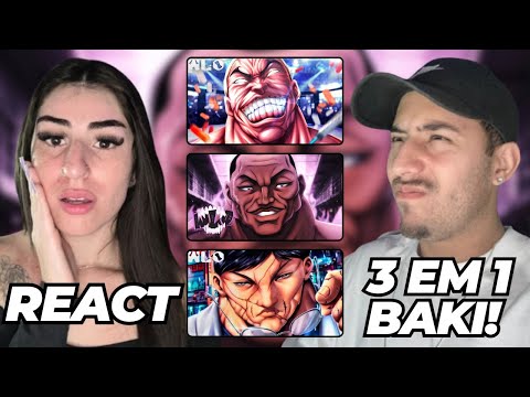 REAGINDO 3 EM 1 ( BAKI )  | JACK HANMA // SR. INDOMAVEL // HANAYAMA | WLO | REACT