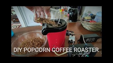Roasting Coffee on Popcorn Machine Mod