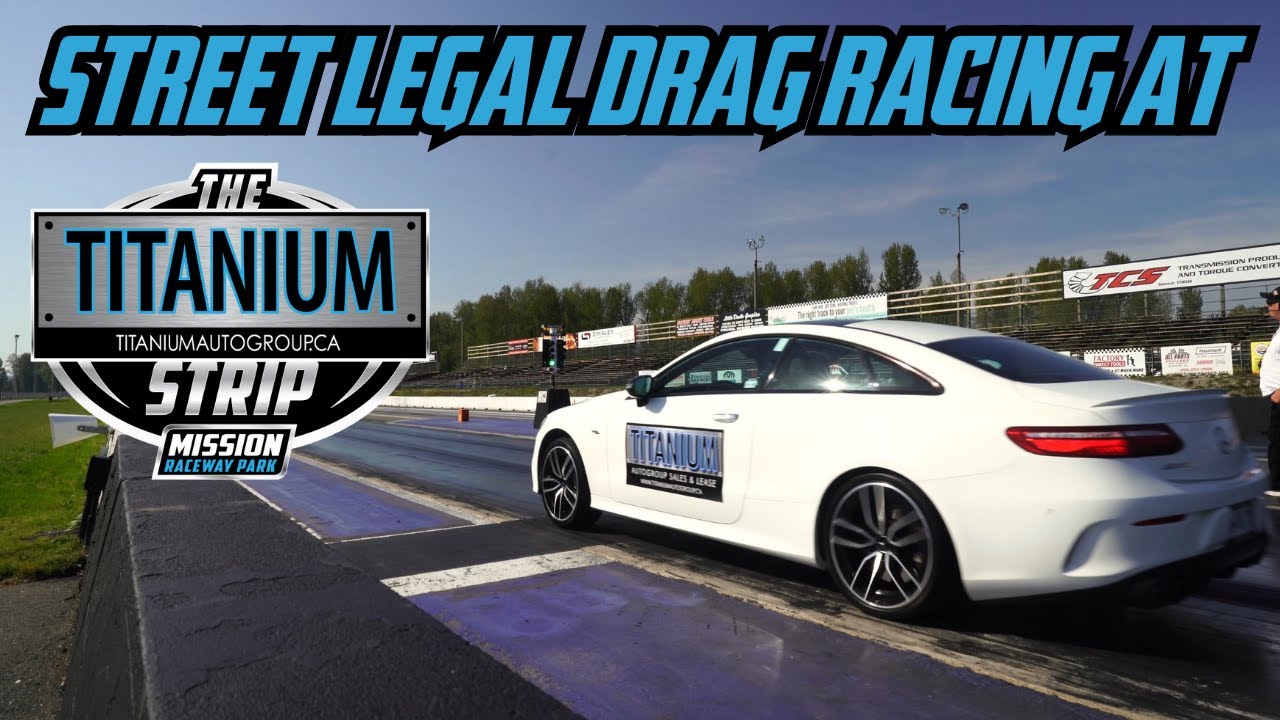 How to Drag Race - Friday Night Street Legal - The Titanium Strip ...