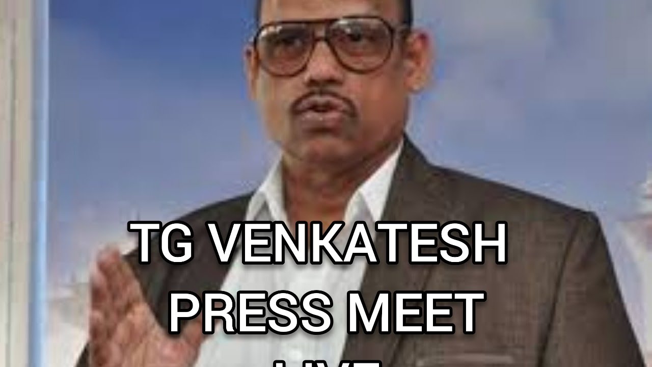 TG Venkatesh Press Meet Live