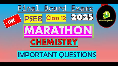 CHEMISTRY | MOST IMPORTANT QUESTIONS  | Class 12 | PSEB | 2024-25