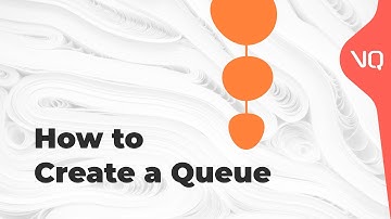 How To Create A Queue
