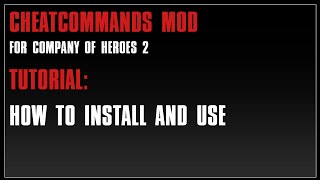 [COH2] CheatCommands Mod: How to install and use