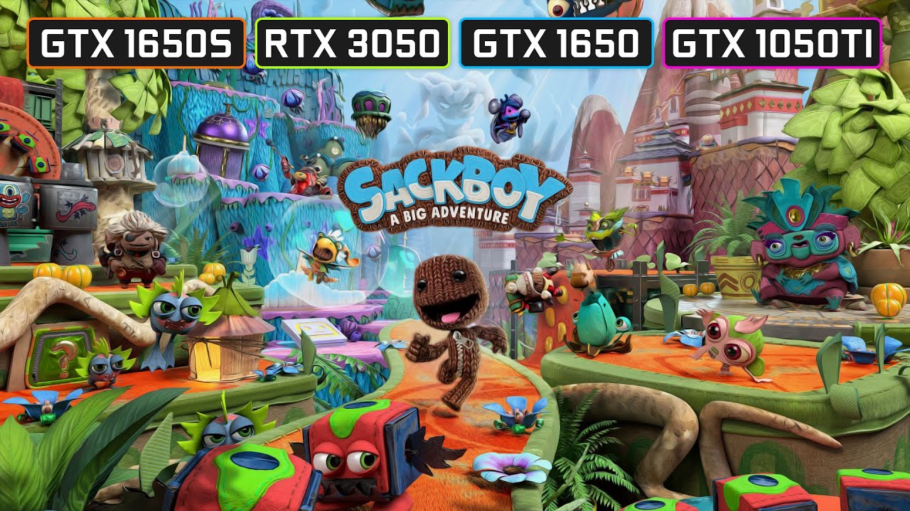 Sackboy: A Big Adventure - RTX 3050 - GTX 1650 S - GTX 1650 - GTX 1050 Ti - 1080p Ultra Settings