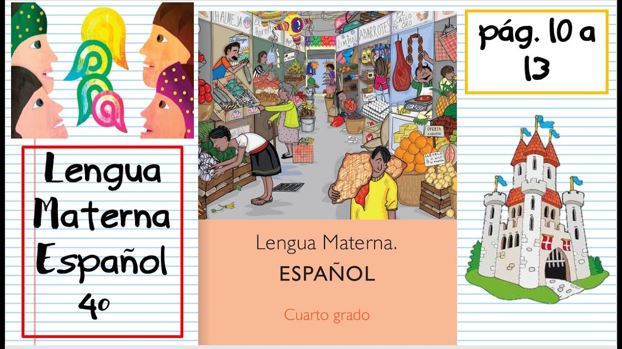 Lengua Materna Español 4º SEP 2022 Págs. 10-13 - YouTube
