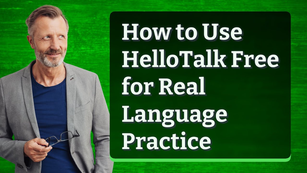 How to Use HelloTalk Free for Real Language Practice