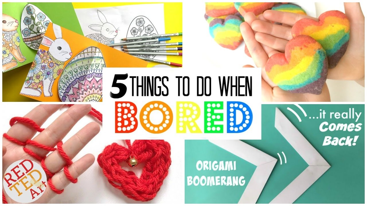 Simple Things To Do When Bored!