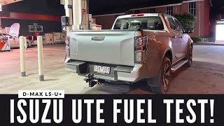 ISUZU D-MAX LS-U+ Fuel Test: How fuel-efficient is the D-Max ute?