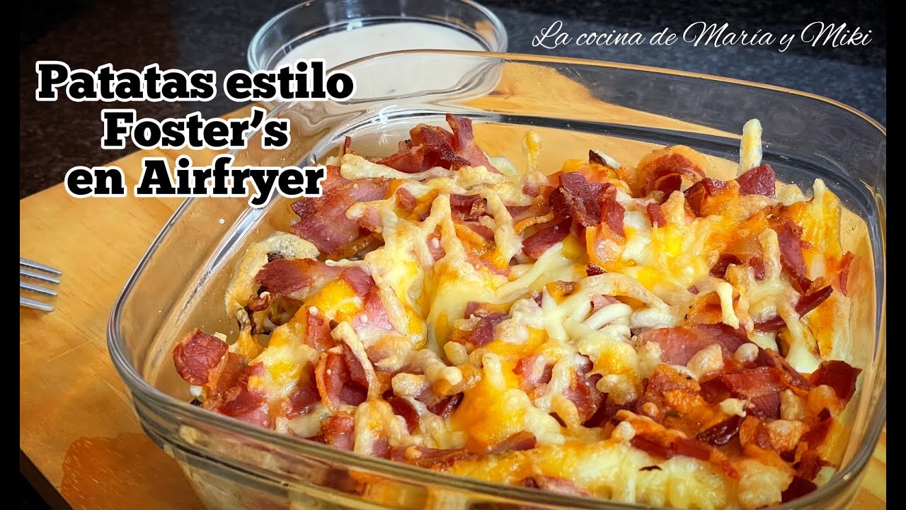 PATATAS estilo FOSTER¨S HOLYWOOD en Freidora de aire 🤪
