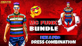Mc Funk Bundle Dress Combination Guide: Top 10 Looks from Noob to Pro! 🔥 | BRIGHT FF