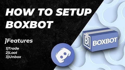 How to setup Boxbot discord on your discord server very easily Ep1 | Trade