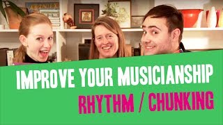 Rhythm / Lesson 5 / Chunking